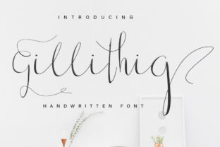Gillithig: The Modern Handwritten Typeface for Polished Web Design