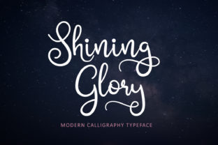 Shining Glory: The Modern Script Typeface for Campaigns That Stand Out